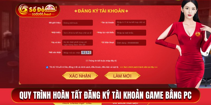 Quy trình hoàn tất đăng ký tài khoản game bằng PC